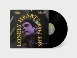 Marr Nile - Lonely Heart Killers i gruppen VINYL / Pop-Rock hos Bengans Skivbutik AB (4196422)
