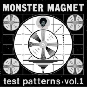 Monster Magnet - Test Patterns Vol.1 i gruppen VINYL / Metal,Pop-Rock hos Bengans Skivbutik AB (4196498)