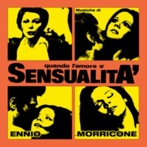 Ennio Morricone - Quando L'amore È Sensualità i gruppen VINYL / Film-Musikkkal hos Bengans Skivbutik AB (4196539)