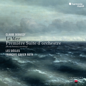 Les Siecles - Debussy: La Mer & Premiere Suite D'orchestre i gruppen CD / Klassisk,Annet hos Bengans Skivbutik AB (4196631)