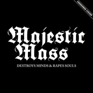 Majestic Mass - Destroys Minds & Rapes Souls i gruppen CD / Metal/ Heavy metal hos Bengans Skivbutik AB (4196843)