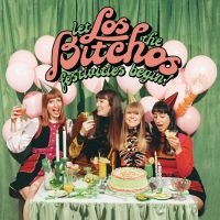 Los Bitchos - Let The Festivities Begin! (Los Chr i gruppen VINYL hos Bengans Skivbutik AB (4197763)