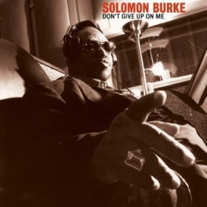 Solomon Burke - Don't Give Up On Me i gruppen VINYL hos Bengans Skivbutik AB (4198732)