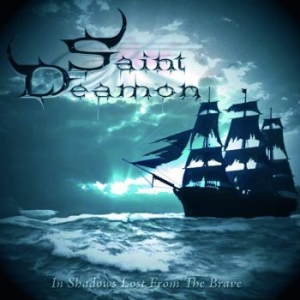 Saint Deamon - In Shadows Lost From The Brave (Dig i gruppen CD / Metal/ Heavy metal hos Bengans Skivbutik AB (4198754)