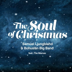 Samuel Ljungblahd Bohuslän Big Band - The Soul Of Christmas i gruppen CD hos Bengans Skivbutik AB (4198756)