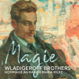 Wladigeroff Brothers - Magie: Hommage An Rainer Maria Rilke i gruppen CD hos Bengans Skivbutik AB (4199139)