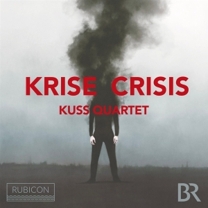 Kuss Quartett - Krise / Crisis i gruppen CD / Klassisk,Annet hos Bengans Skivbutik AB (4199149)