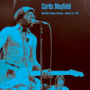 Mayfield Curtis - Beat Club, Bremen 1972 i gruppen VINYL hos Bengans Skivbutik AB (4199300)