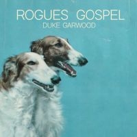 Garwood Duke - Rogues Gospel i gruppen VINYL hos Bengans Skivbutik AB (4200051)
