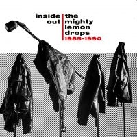Mighty Lemon Drops - Inside Out: 1985-1990 i gruppen CD hos Bengans Skivbutik AB (4200778)