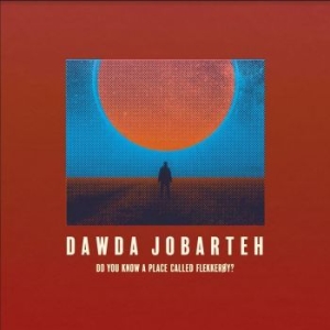 Jobarteh Dawda - Do You Know A Place Called Flekkero i gruppen CD hos Bengans Skivbutik AB (4202076)