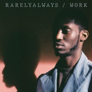 Rarelyalways - Work i gruppen VINYL / Hip Hop-Rap hos Bengans Skivbutik AB (4204578)