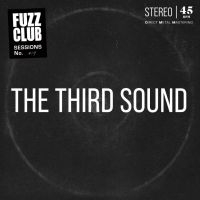 Third Sound - Fuzz Club Session i gruppen VI TIPSER / Fredagsutgivelser / 2025-04-11 hos Bengans Skivbutik AB (4204593)