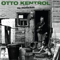 Kentrol Otto - No Mistakes i gruppen CD hos Bengans Skivbutik AB (4204626)