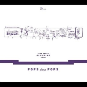 Zorn John - John Zorn?S Olympiad Vol. 3 - Pops i gruppen CD / Jazz,Pop-Rock hos Bengans Skivbutik AB (4204660)