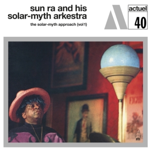 Sun Ra And His Solar-Myth Arkestra - The Solar-Myth Approach Vol1 (White i gruppen Labels /  hos Bengans Skivbutik AB (4205462)