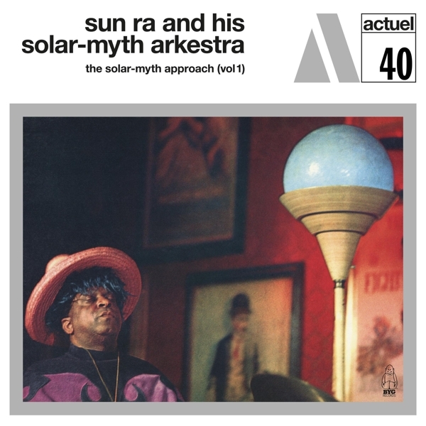 Sun Ra And His Solar-Myth Arkestra - Solar-Myth Approach Vol.1 i gruppen VINYL / Jazz/Blues hos Bengans Skivbutik AB (4205462)