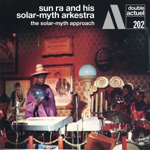 Sun Ra And His Solar-Myth Arkestra - Solar-Myth Approach i gruppen CD hos Bengans Skivbutik AB (4205522)