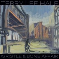 Hale Terry Lee - Gristle & Bone Affair (Colored Viny i gruppen VINYL hos Bengans Skivbutik AB (4205728)