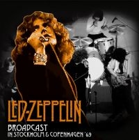 Led Zeppelin - Broadcast In Stockholm And Copenhag i gruppen VINYL hos Bengans Skivbutik AB (4206107)