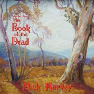 Harvey Mick - Sketches For The Book Of The Dead ( i gruppen VINYL / Pop-Rock hos Bengans Skivbutik AB (4206133)