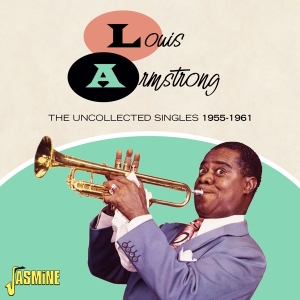 Armstrong Louis - Uncollected Singles 1955-1961 i gruppen Minishops / Louis Armstrong hos Bengans Skivbutik AB (4206152)