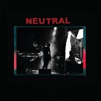 Neutral - S/T i gruppen VINYL / Toppselgere hos Bengans Skivbutik AB (4206365)