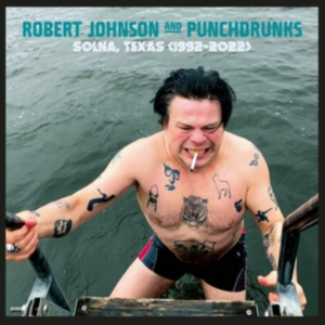 Johnson Robert And Punchdrunks - Solna, Texas 1992-2022 i gruppen Annet /  hos Bengans Skivbutik AB (4206481)