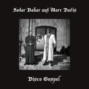 Sadar & Marc Davis Bahar - Disco Gospel i gruppen VINYL hos Bengans Skivbutik AB (4206617)