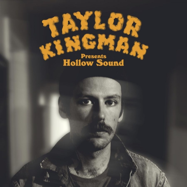 Kingman Taylor - Hollow Sound i gruppen VINYL / Toppselgere hos Bengans Skivbutik AB (4206742)
