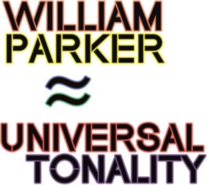 Parker William - Universal Tonality i gruppen Annet /  hos Bengans Skivbutik AB (4206992)