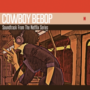 Seatbelts - Cowboy Bebop (Soundtrack From The Netflix Original Series) i gruppen Annet /  hos Bengans Skivbutik AB (4208316)
