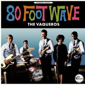 Vaqueros - 80 Foot Wave i gruppen VINYL hos Bengans Skivbutik AB (4208375)
