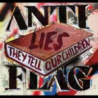 Anti-Flag - Lies They Tell Our Children i gruppen CD hos Bengans Skivbutik AB (4208470)