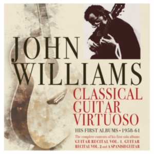 Williams John - Classical Guitar Virtuoso - Early Y i gruppen CD / Pop-Rock hos Bengans Skivbutik AB (4209928)