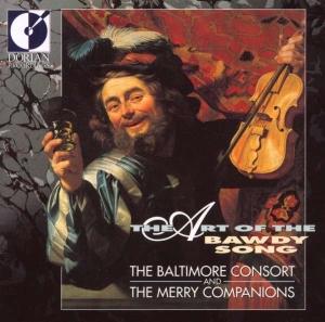 Baltimore Consort - Art Of The Bawdy Song i gruppen CD hos Bengans Skivbutik AB (4211071)