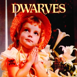 Dwarves - Thank Heaven For Little Girls i gruppen VINYL hos Bengans Skivbutik AB (4211109)