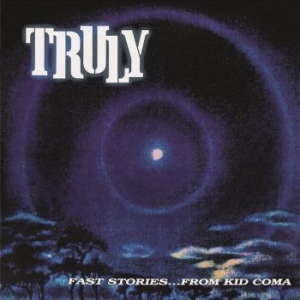 Truly - Fast Stories...From Kid Coma (2 Lp i gruppen VINYL hos Bengans Skivbutik AB (4211132)
