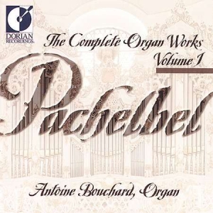 Bouchard Antoine - Pachelbel: Complete Organ Works, Vo i gruppen CD hos Bengans Skivbutik AB (4211282)
