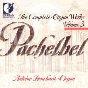 Bouchard Antoine - Pachelbel: Complete Organ Works, Vo i gruppen CD hos Bengans Skivbutik AB (4211284)