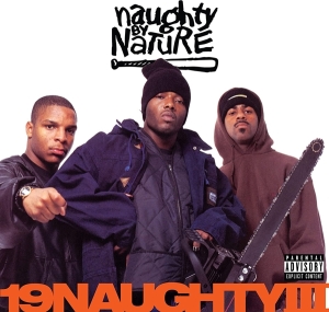 Naughty By Nature - 19 Naughty Iii i gruppen VI TIPSER / Mest Populære vinylklassiker hos Bengans Skivbutik AB (4211304)