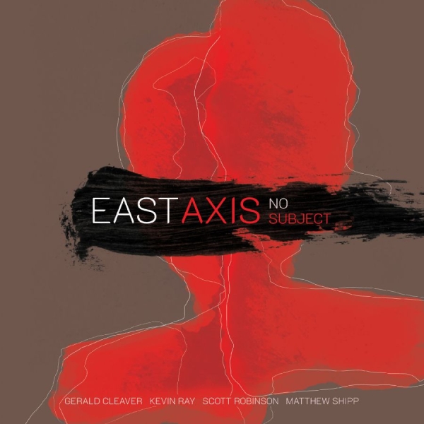 East Axis - No Subject i gruppen CD hos Bengans Skivbutik AB (4211369)