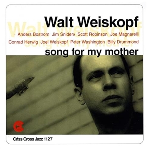Weiskopf Walt - Song For My Mother i gruppen CD hos Bengans Skivbutik AB (4211642)