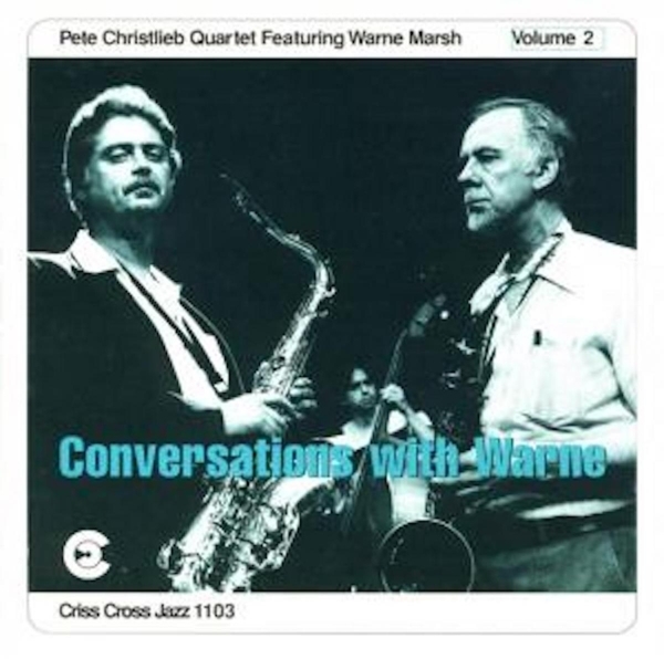 Christlieb Pete - Marsh-Conversations With i gruppen CD / Jazz/Blues hos Bengans Skivbutik AB (4211655)