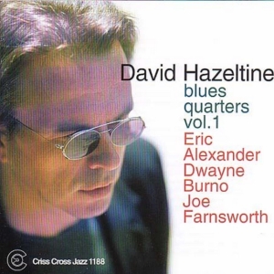 Hazeltine David -Quartet - Blues Quarters 1 i gruppen CD hos Bengans Skivbutik AB (4211657)