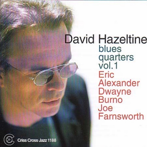 Hazeltine David -Quartet - Blues Quarters 1 i gruppen CD / Jazz/Blues hos Bengans Skivbutik AB (4211657)