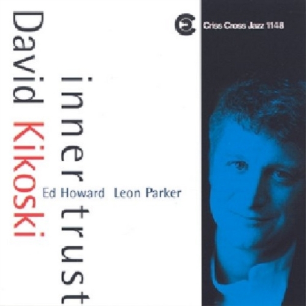Kikoski David - Inner Trust i gruppen CD / Jazz/Blues hos Bengans Skivbutik AB (4211695)