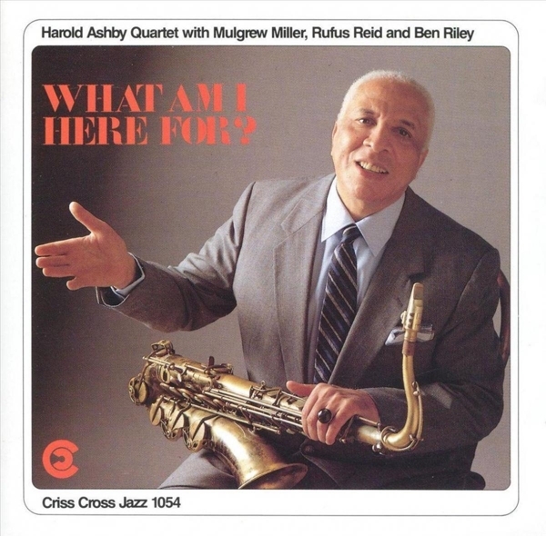 Ashby Harold -Quartet- - What Am I Here For? i gruppen CD / Jazz/Blues hos Bengans Skivbutik AB (4211703)