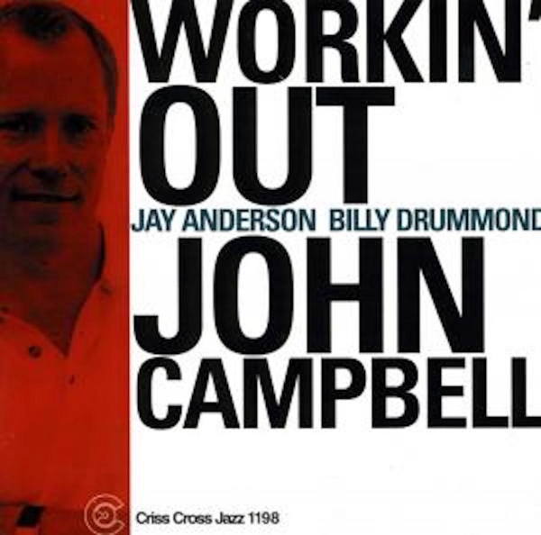Campbell John -Trio- - Workin' Out i gruppen CD / Jazz/Blues hos Bengans Skivbutik AB (4211710)