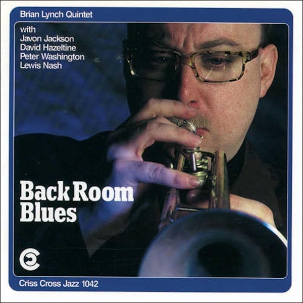 Lynch Brian -Quintet- - Back Room Blues i gruppen CD / Toppselgere hos Bengans Skivbutik AB (4211744)
